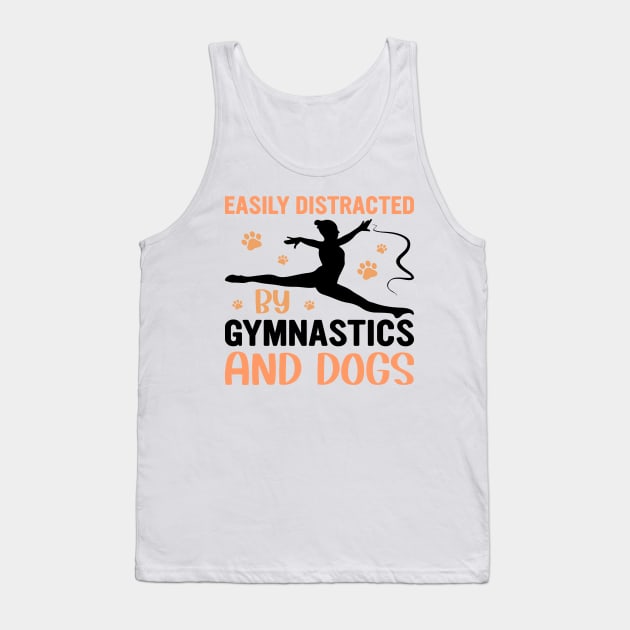 easily distracted by gymnastics and dogs Tank Top by walidhamza